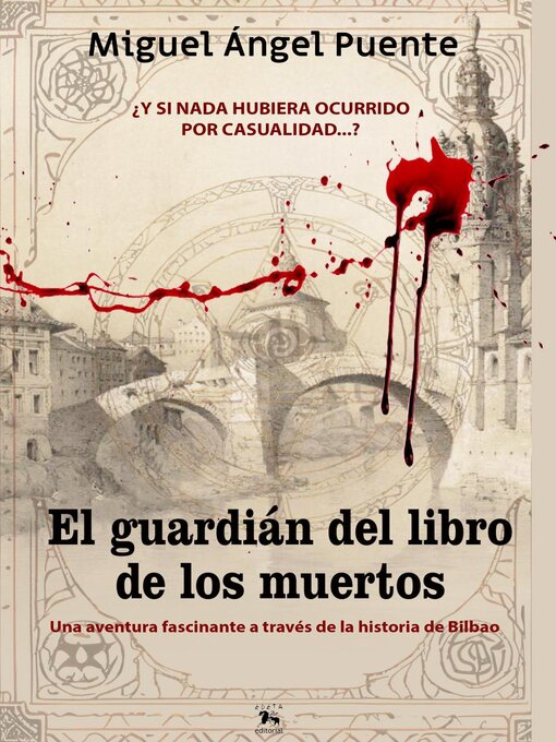 Title details for El guardián del libro de los muertos by MIGUEL ÁNGEL PUENTE CAMPOS - Available